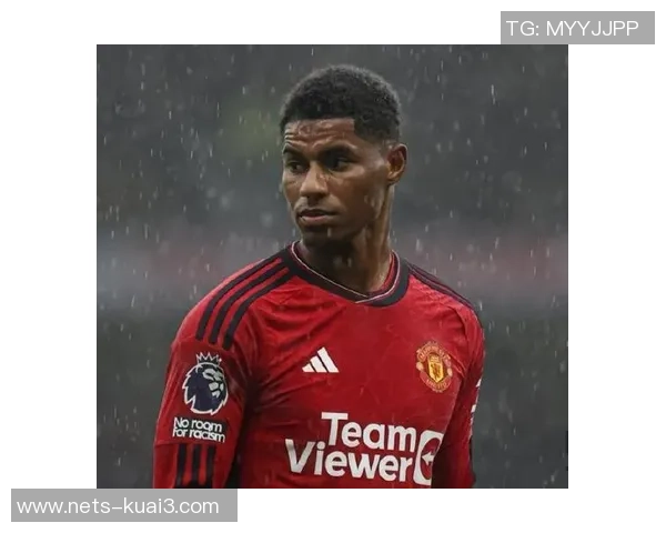 拉什福德引领曼联新篇章助球队重返巅峰的关键时刻与挑战